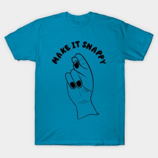 Quick - Make It Snappy T-Shirt